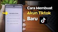 Cara Buat Akun Tiktok Baru