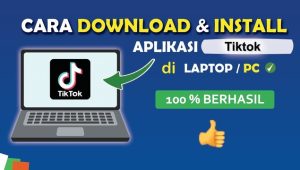 Cara Download Tiktok di Laptop